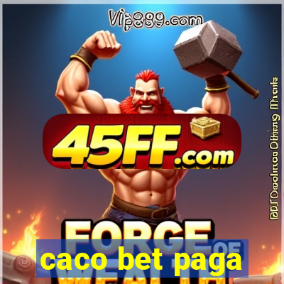 caco bet paga